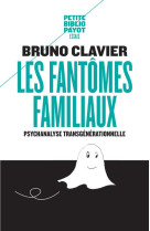 FANTOMES FAMILIAUX - PBP N 995 - CLAVIER BRUNO - Payot