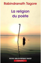 RELIGION DU POETE - PBP N 1008 - TAGORE RABINDRANATH - Payot