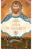 JESUS DE NAZARETH BIOGRAPHIE GOURMANDE - BOURGEOIS DANIEL - Payot