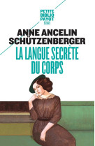 LANGUE SECRETE DU CORPS - ANCELIN SCHUTZENBERG - Payot