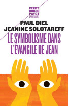 SYMBOLISME DANS L-EVANGIDE JEAN - DIEL PAUL/SOLOTAREFF - PAYOT POCHE