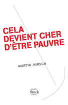 CELA DEVIENT CHER D-ETRE PAUVRE - HIRSCH MARTIN - Stock