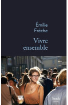 VIVRE ENSEMBLE - FRECHE EMILIE - STOCK