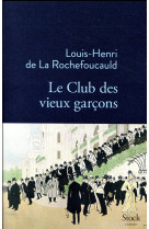 CLUB DES VIEUX GARCONS - LA ROCHEFOUCAULD L-H - Stock