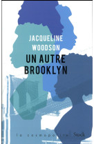 UN AUTRE BROOKLYN - WOODSON JACQUELINE - NC