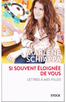 SI SOUVENT ELOIGNEE DE VOUS - SCHIAPPA MARLENE - STOCK