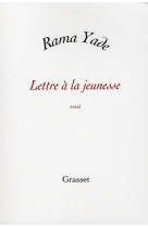 LETTRE A LA JEUNESSE - YADE RAMA - GRASSET