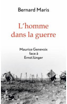 L-HOMME DANS LA GUERRE - MARIS BERNARD - Grasset