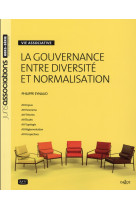 GOUVERNANCE ENTRE DIVERSITE ET NORMALISATION - 1RE EDITION - EYNAUD PHILIPPE - Juris éditions