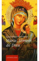 MARIE,TEMOIN DE DIEU - LOUIS-MARIE BOIVINEA - LETHIELLEUX