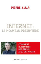 INTERNET : LE NOUVEAU PRESBYTERE - AMAR PIERRE - Lethielleux