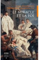 MIRACLE ET LA FOI - MARGELIDON P-M. - Presses universitaires de l'Institut catholique de Toulouse