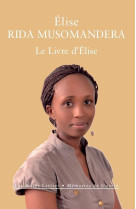 LIVRE D-ELISE (LE) - RIDA MUSOMANDERA ELI - Belles lettres