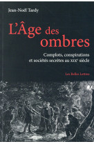 AGE DES OMBRES (L-) - TARDY JEAN-NOEL - Belles lettres