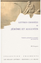 LETTRES CROISEES DE JEROME ET AUGUSTIN - JEROME/AUGUSTIN - BELLES LETTRES