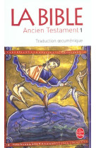 BIBLE - ANCIEN TESTAMENT (LA) - XXX - LGF/Livre de Poche