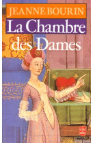 CHAMBRE DES DAMES - BOURIN JEANNE - LGF/Livre de Poche