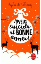 JOYEUX SUICIDE ET BONNE ANNEE ! - VILLENOISY SOPHIE - NC