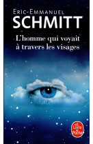 HOMME QUI VOYAIT A TRAVERS LES VISAGES - SCHMITT ERIC-EMMANUE - NC