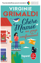 CHERE MAMIE AU PAYS DU CONFINEMENT - GRIMALDI VIRGINIE - LGF/Livre de Poche