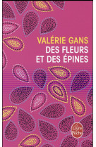 DES FLEURS ET DES EPINES - GANS VALERIE - Le Livre de poche