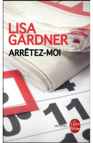 ARRETEZ-MOI - GARDNER LISA - Le Livre de poche