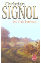 LES VRAIS BONHEURS - SIGNOL CHRISTIAN - LGF/Livre de Poche