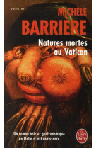 NATURES MORTES AU VATICAN - BARRIERE MICHELE - LGF/Livre de Poche