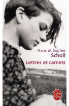 LETTRES ET CARNETS - SCHOLL HANS - LGF/Livre de Poche