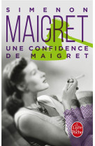 UNE CONFIDENCE DE MAIGRET - SIMENON GEORGES - LGF/Livre de Poche