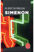 AU BOUT DU ROULEAU - SIMENON GEORGES - LGF/Livre de Poche