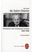 ENTRETIENS AVEC EMMANUEL LEVINAS 1983 - 199 4 - SAINT-CHERON MICHAEL - LGF/Livre de Poche