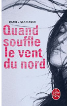 QUAND SOUFFLE LE VENT DU NORD - GLATTAUER DANIEL - LGF/Livre de Poche