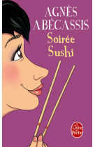 SOIREE SUSHI - Agnès Abécassis - LGF