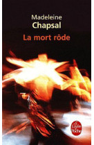 LA MORT RODE - CHAPSAL MADELEINE - LGF/Livre de Poche