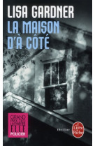 MAISON D-A COTE - GARDNER LISA - LGF/Livre de Poche