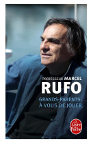 GRANDS-PARENTS, A VOUS DE JOUER - RUFO MARCEL - Le Livre de poche