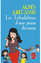 TRIBULATIONS D-UNE JEUNE DIVORCEE - NOUVELLE EDITION ILLUSTREE - ABECASSIS AGNES - Le Livre de poche