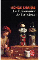 PRISONNIER DE L-ALCAZAR - BARRIERE MICHELE - Le Livre de poche