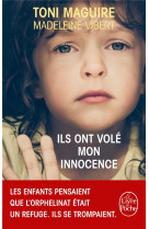 ILS ONT VOLE MON INNOCENCE - MAGUIRE TONI - Le Livre de poche