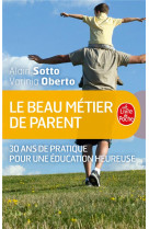 LE BEAU METIER DE PARENT - SOTTO/OBERTO - NC