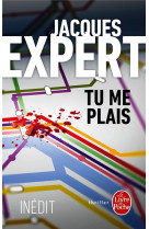 TU ME PLAIS - EXPERT JACQUES - Le Livre de poche