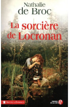 SORCIERE DE LOCRONAN - BROC NATHALIE DE - PRESSES CITE