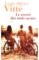 SECRET DES TROIS SOEURS - Louis-Olivier Vitte - PRESSES CITE