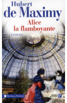 ALICE LA FLAMBOYANTE - MAXIMY HUBERT DE - PRESSES CITE