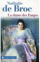 DAME DES FORGES (TF) - BROC NATHALIE DE - PRESSES CITE