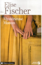 MYSTERIEUSE MANON - FISCHER ELISE - Presses de la Cité