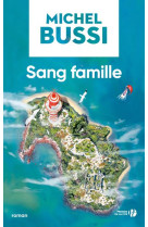 SANG FAMILLE - BUSSI MICHEL - PRESSES CITE