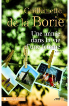 UNE ANNEE DANS LA VIE D-UNE FEMME - LA BORIE G D. - Presses de la Cité