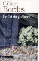 CRI DU GOELAND (LE) - BORDES GILBERT - Presses de la Cité